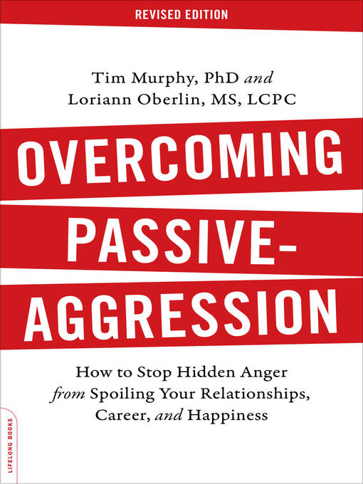 Title details for Overcoming Passive-Aggression by Tim Murphy - Available